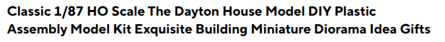 HO Scale The Dayton House  HO scale Model kit